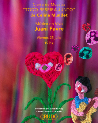 Cierre de Muestra | "Todo respira junto" | Celina Mundet | Música en Vivo Juani Favre